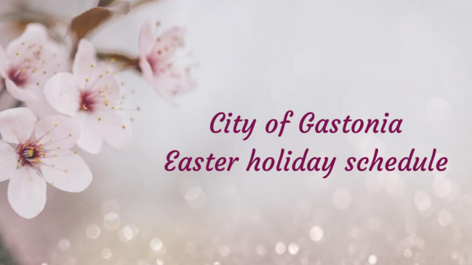 Spring blossoms with text City of Gastonia Easter holiday schedule